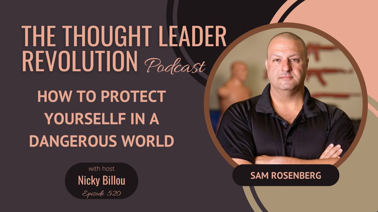 TTLR EP520: Sam Rosenberg - How To Protect Yourself In A Dangerous World