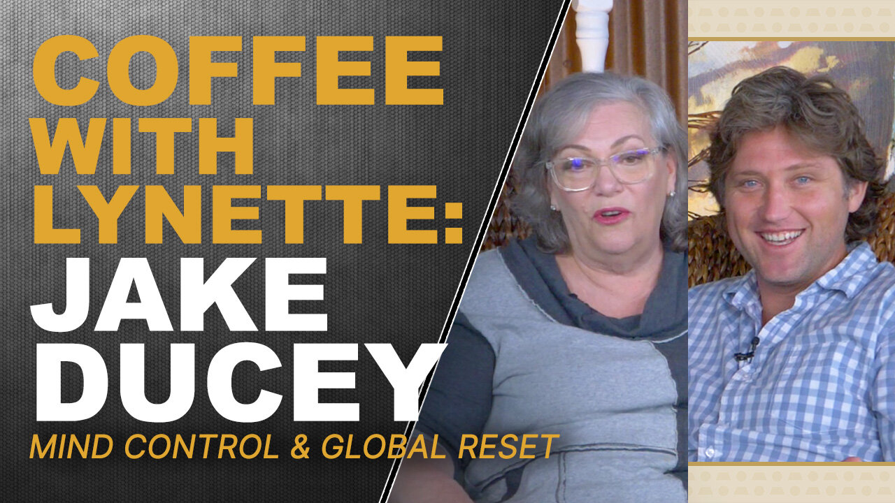 MIND CONTROL & GLOBAL RESET: How Your Mind Should Approach The Reset..Lynette Zang & Jake Ducey