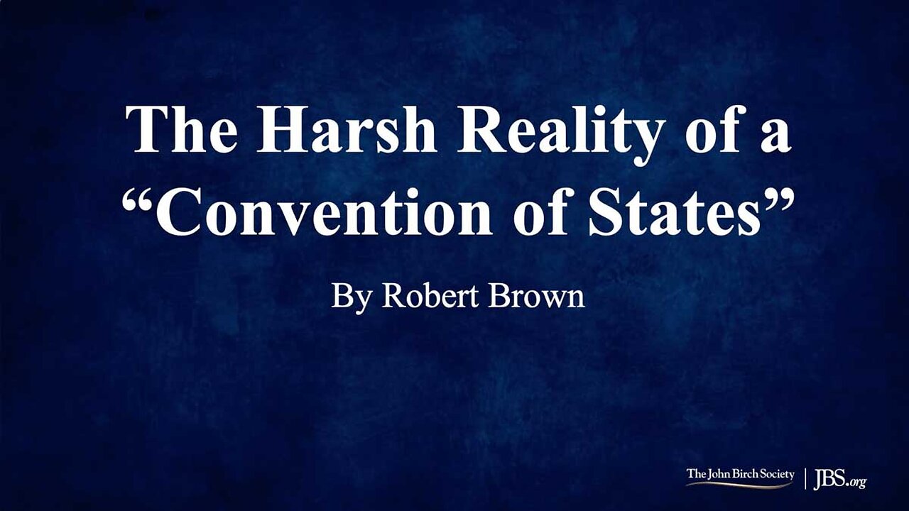 The Harsh Reality of a “Convention of States”