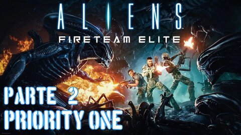 Aliens Fireteam Elite: RESCUE (Parte 2) (PRIORITY ONE) (Gameplay) (No Commentary)