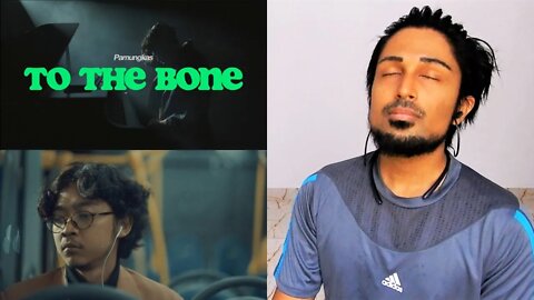 Pamungkas - To The Bone REACTION