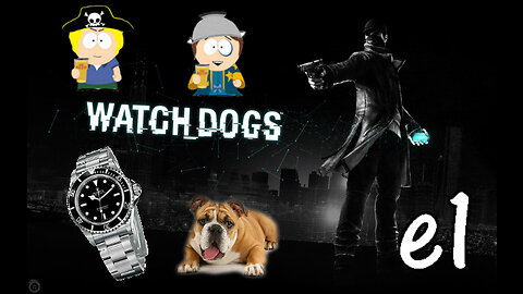 Watch Dogs (PC) [e1] - Super Smashed Bros
