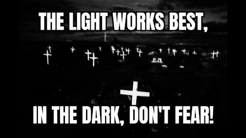 THE LIGHT WORKS BETTER IN THE DARK (T.C.O. CHURCH