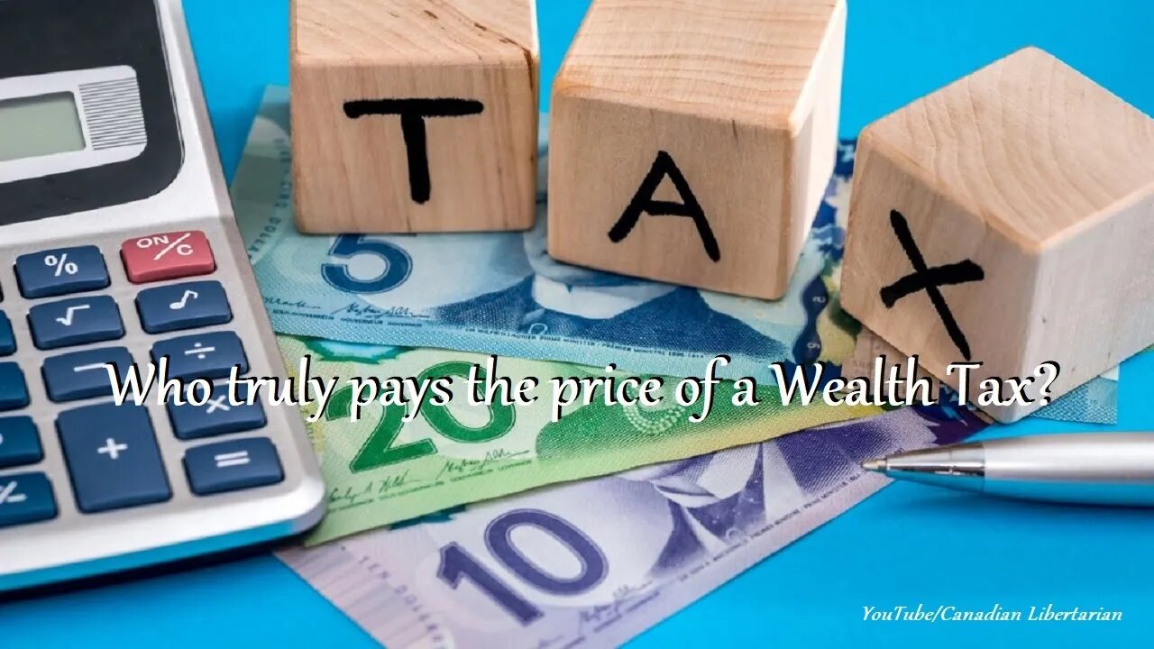 Who truly pays the price of a Wealth Tax?