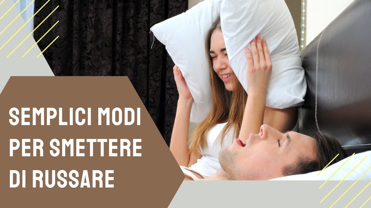 Semplici modi per smettere di russare