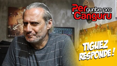 Tiguez Responde! Ep.76 - PERgunte pro CANGURU