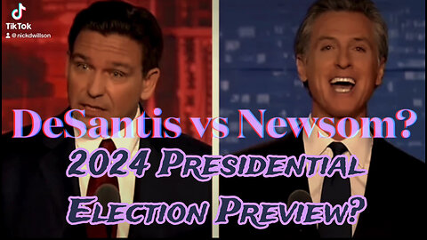 DeSantis v Newsom: 2024 Presidential Election