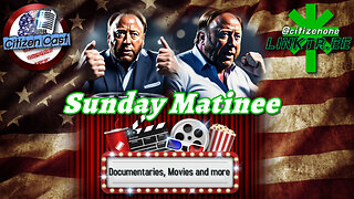 #CitizenCast Presents... The Sunday Matinee