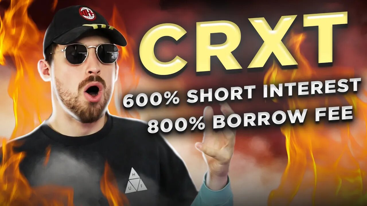 THIS STOCK HAS 600% SHORT INTEREST -- CRXT STOCK SHORT SQUEEZE