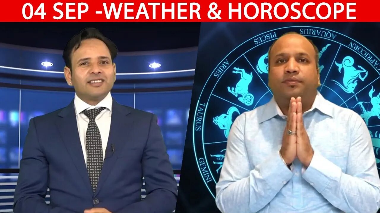 Weather Report & Horoscope - 04 SEPTEMBER | VARUN TIWARI | ASTRO PAWAN