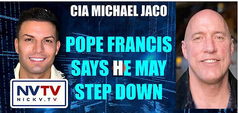 Michael Jaco Discusses Pope Francis Say's He May Step Down with Nicholas Veniamin