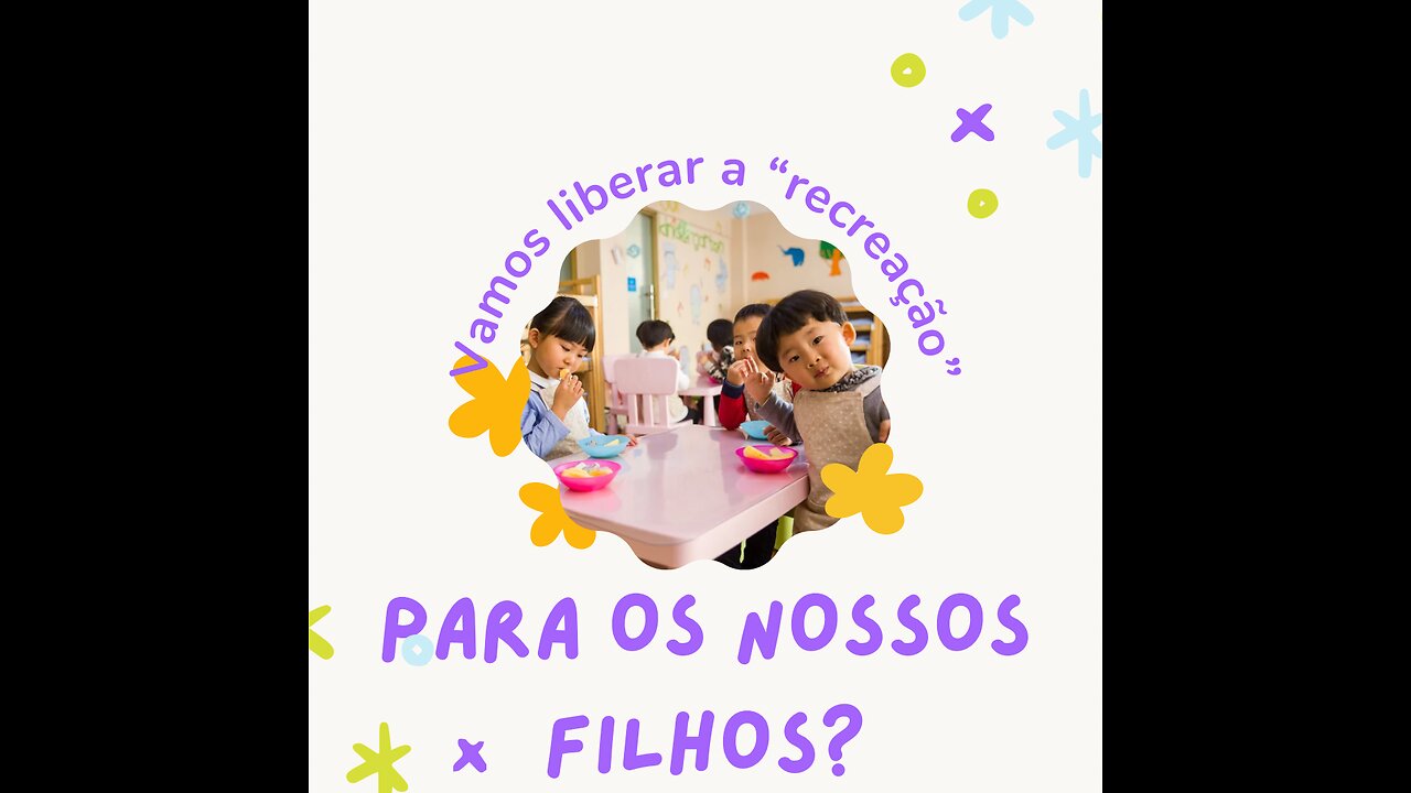 Vamos liberar a “recreação” para os nossos filhos?