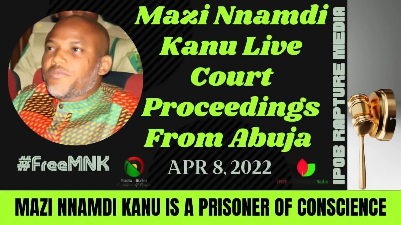 Live Mazi Nnamdi Kanu's Court Proceedings From Abuja High Court | Apr 8, 2022