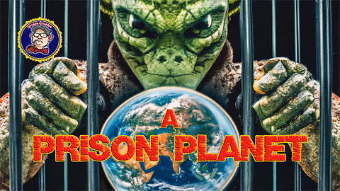 Episode 21 The Prison Planet Series