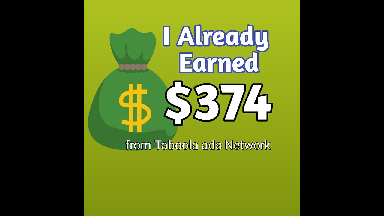 I already earned $374 from Taboola ads Network