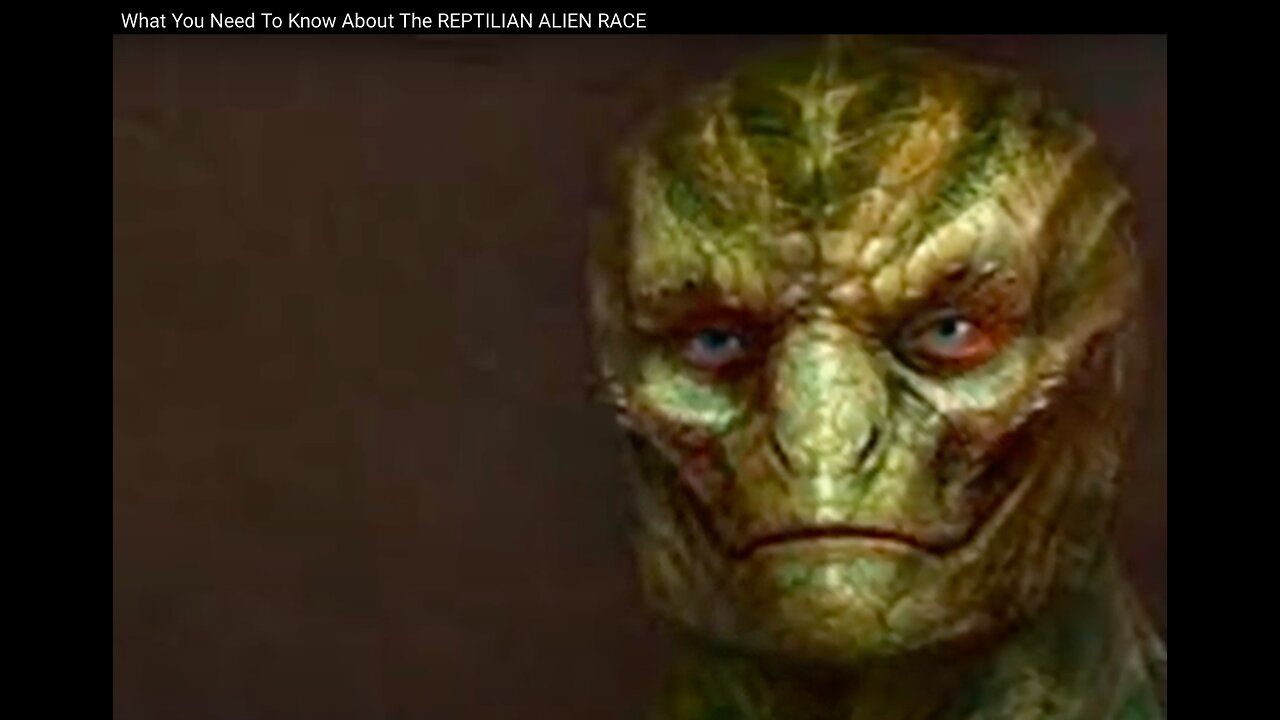 What You Need To Know About The REPTILIAN ALIEN RACE