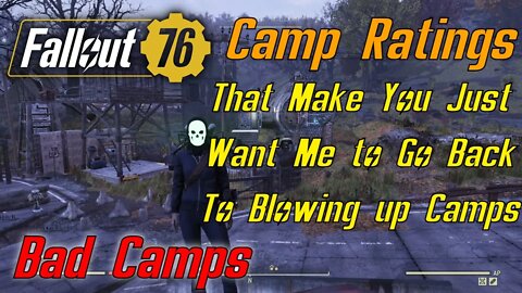 Fallout 76 Bad Camp Ratings That Really Makes You Just Wanna Blow It Up