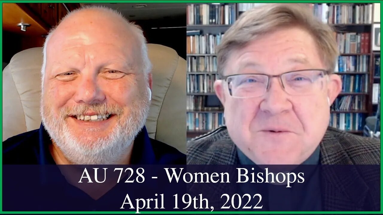 Anglican Unscripted 728 - Women Bishops