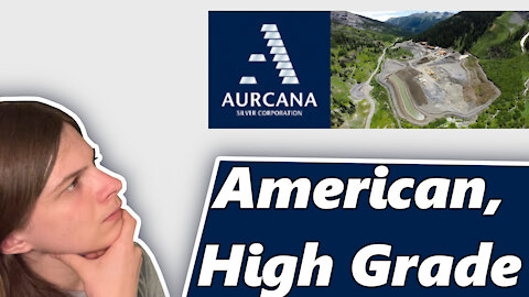 Aurcana Silver Stock Analysis! $AUN $AUNFF