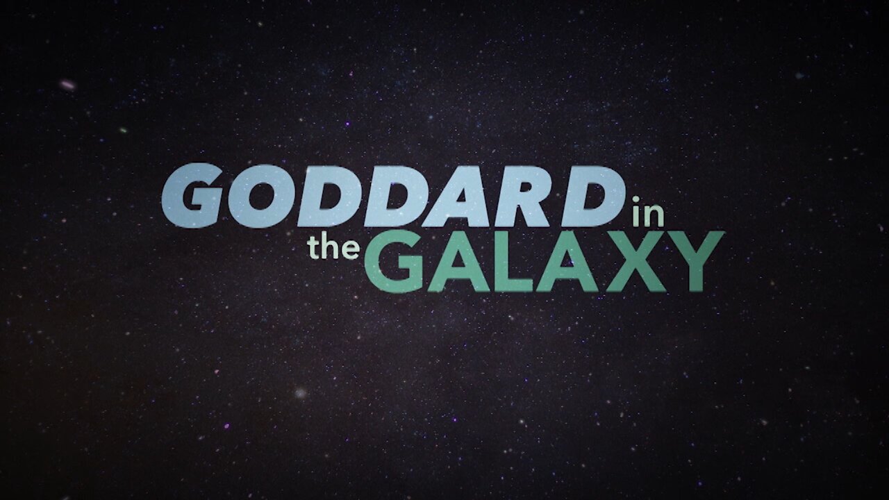 Goddard In The Galaxy