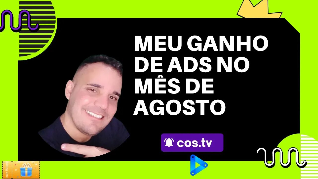 Meu ganho de ADS do mês de agosto na #cos.tv