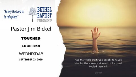 "Touched" - Wednesday Night Service 7:30 PM