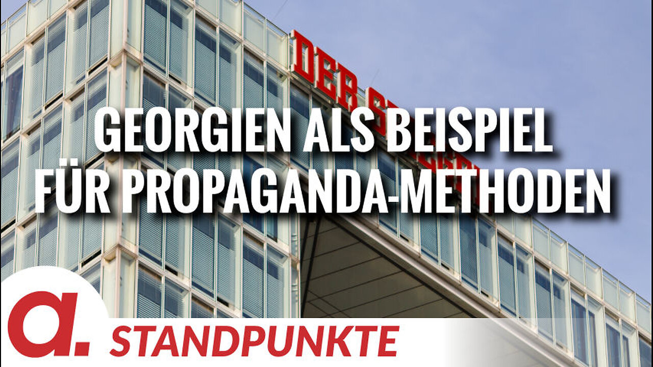 Spiegel-Artikel über Georgien ‒ Beispiel für Propaganda-Methoden aus dem Lehrbuch | Von Thomas Röper