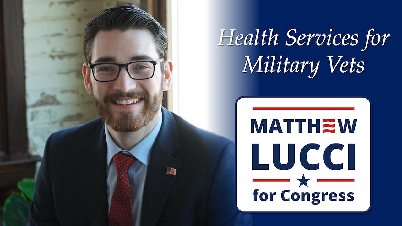 Matthew Lucci about Health Benefits for Military Vets (30 sec)