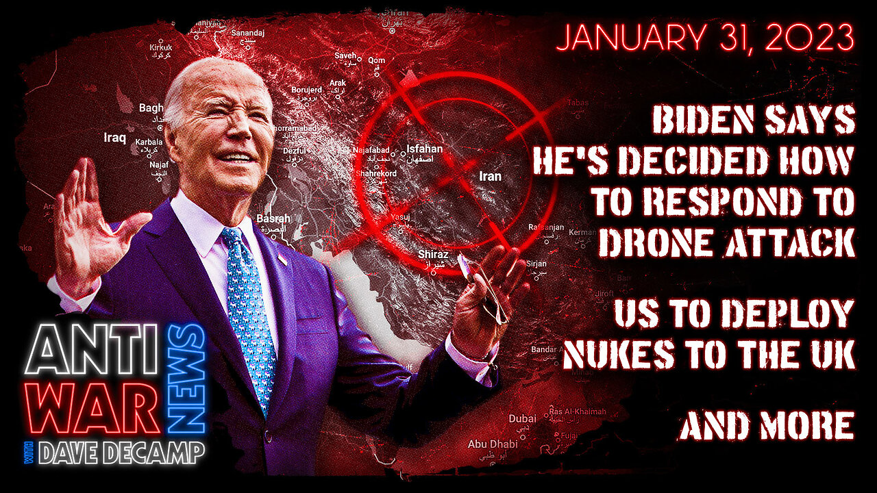 Biden Says He's Decided How to Respond to Drone Attack, US to Deploy Nukes to the UK, and More