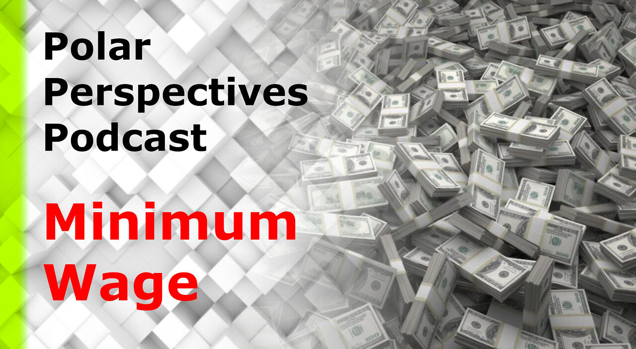 Polar Perspectives on Minimum Wage