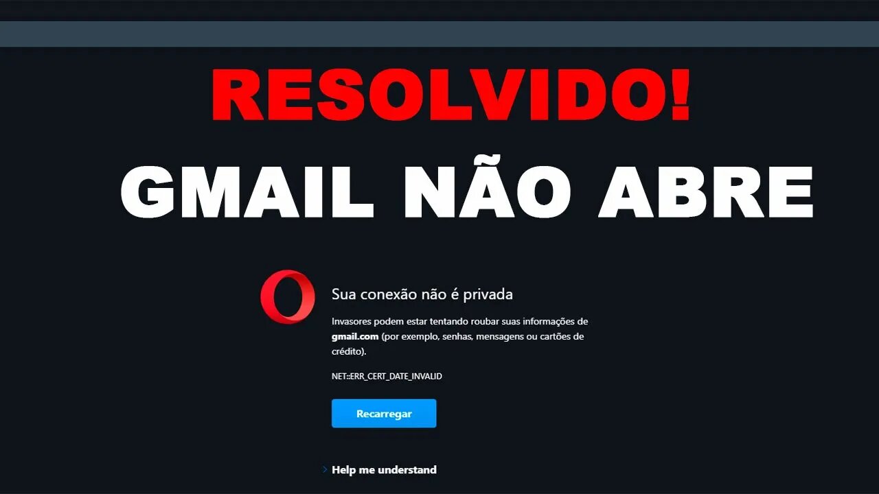 SOLUÇÃO! Gmail Sua conexão não é privada