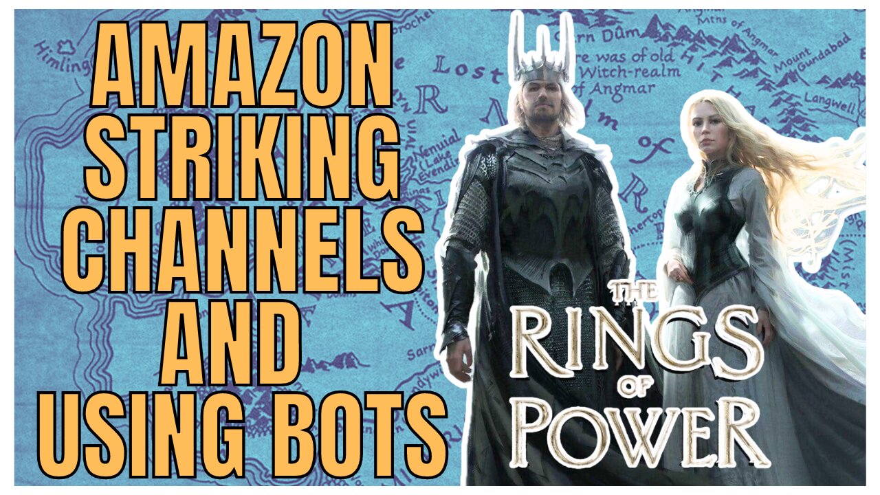 Rings of Power: Amazon Are Striking Channels and Using Bots