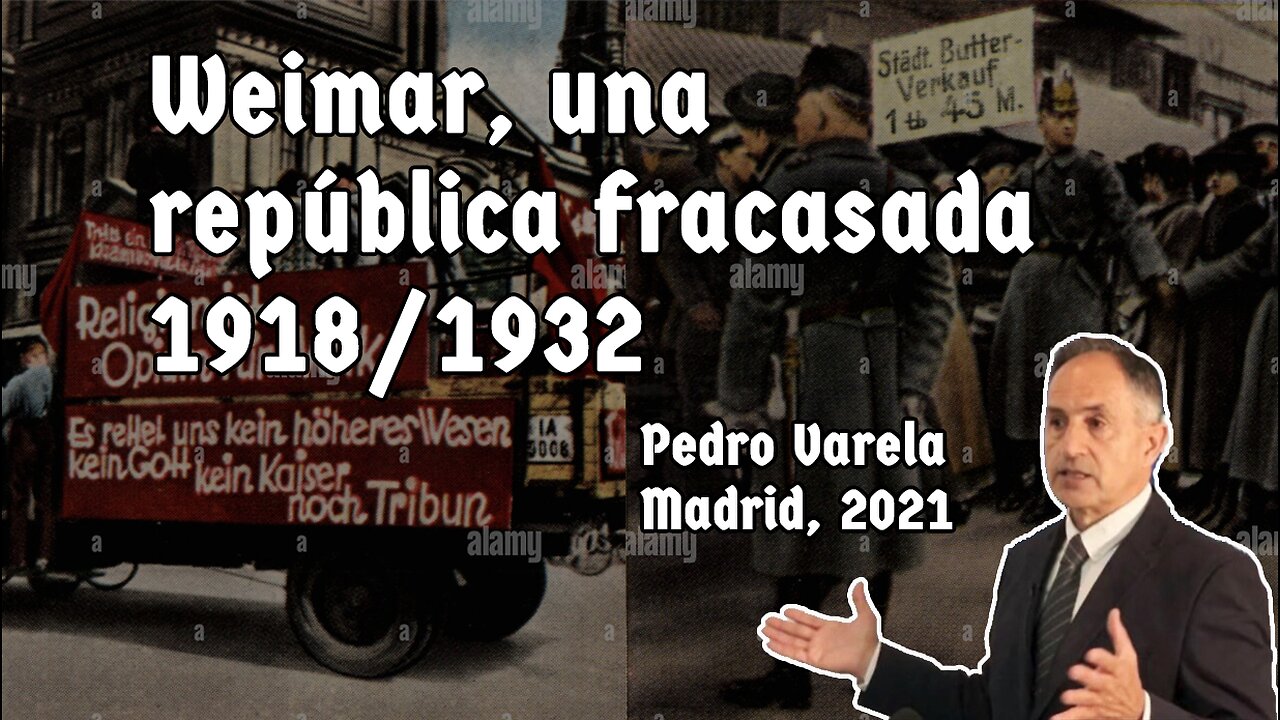 "Weimar, una república fracasada", por Pedro Varela - Madrid, 2021