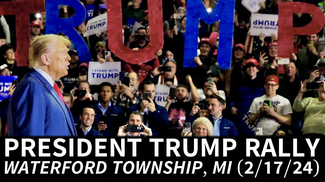 President Trump's Rally in Waterford Township, MI (2/17/24)