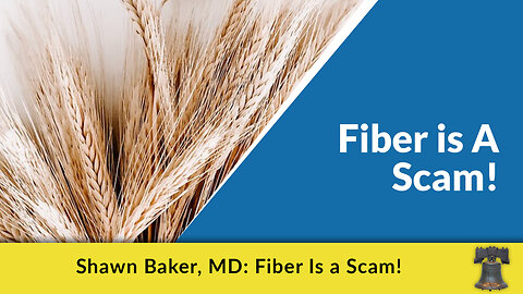 Shawn Baker, MD: Fiber Is a Scam!
