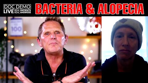 Doc Demo LIVE - Bacteria & Alopecia