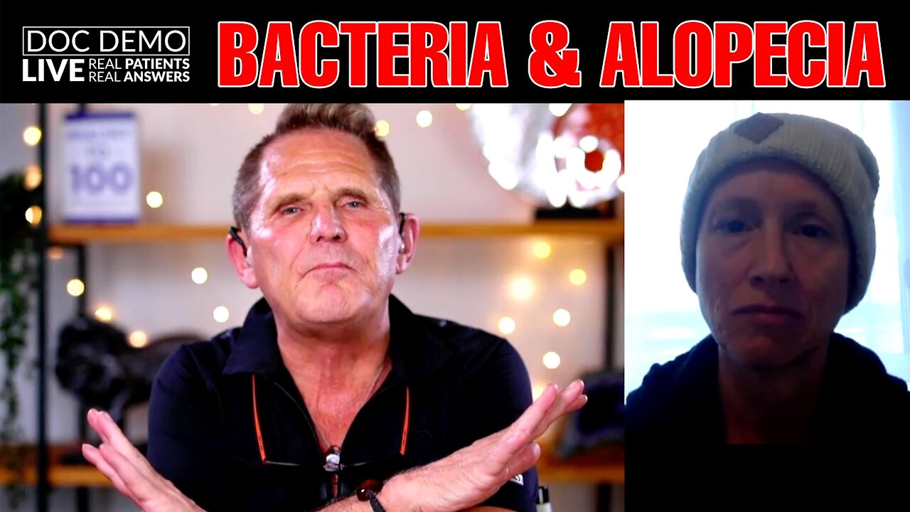 Doc Demo LIVE - Bacteria & Alopecia