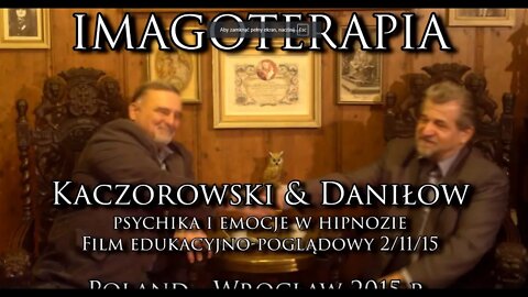 PSYCHIKA I EMOCJE W HIPNOZIE - ŁĄCZENIE POZIOMU PSYCHIKĘ ZE SFERĄ DUSZY CZŁOWIEKA/2015©TV IMAGO