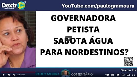 GOVERNADORA PESTISTA SABOTA GUA PARA NORDESTINOS