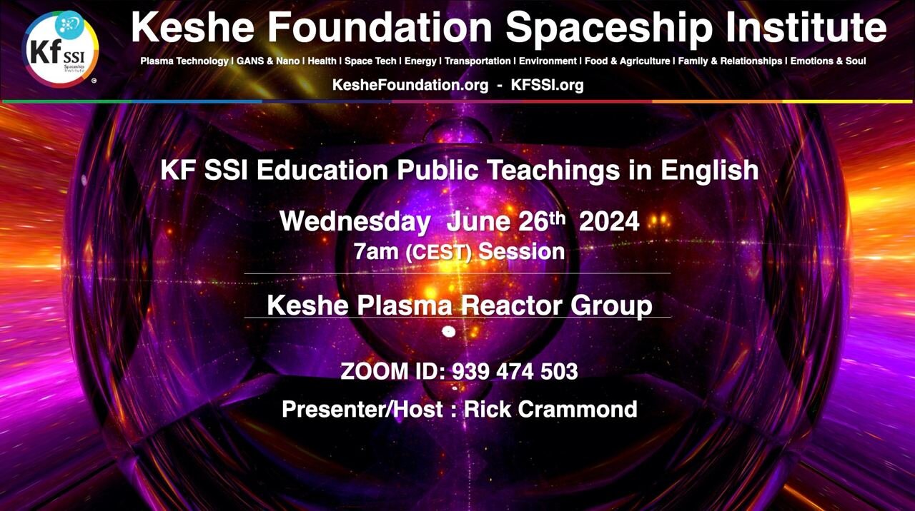 Keshe Plasma Reactor Group June 26, 2024