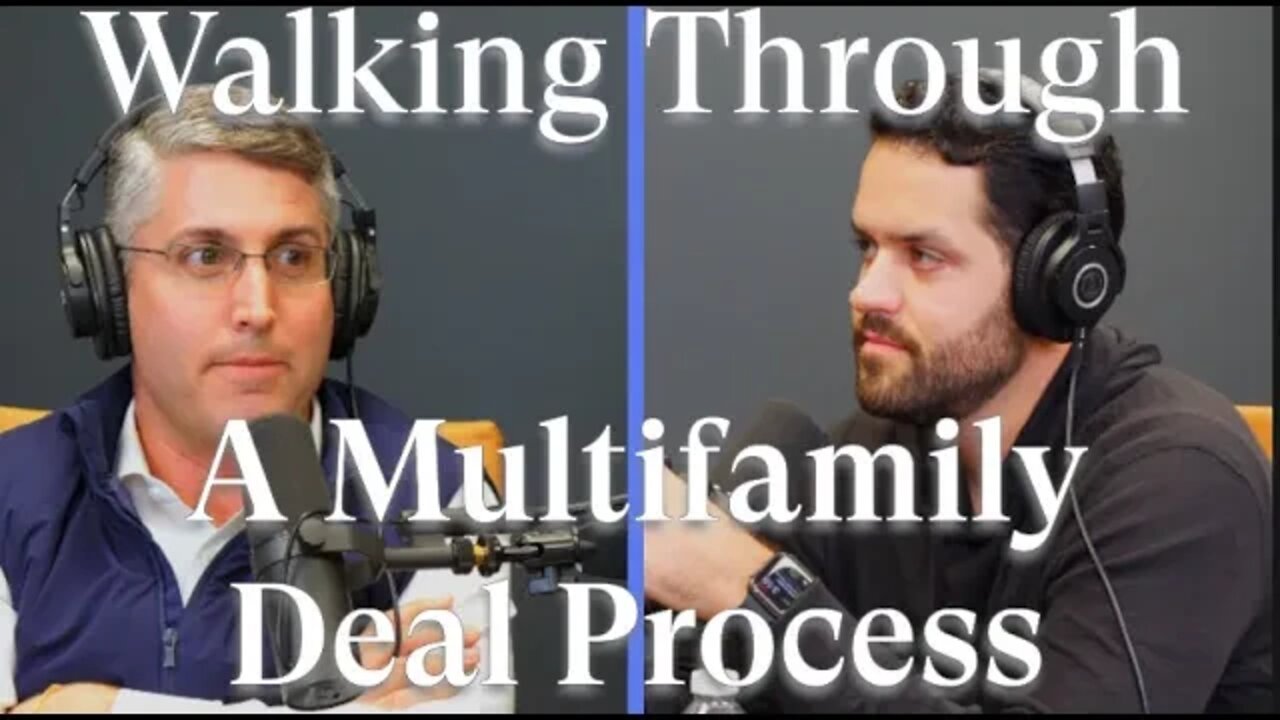 Walking Through a Multi Family Deal Process W/ Scott Everett