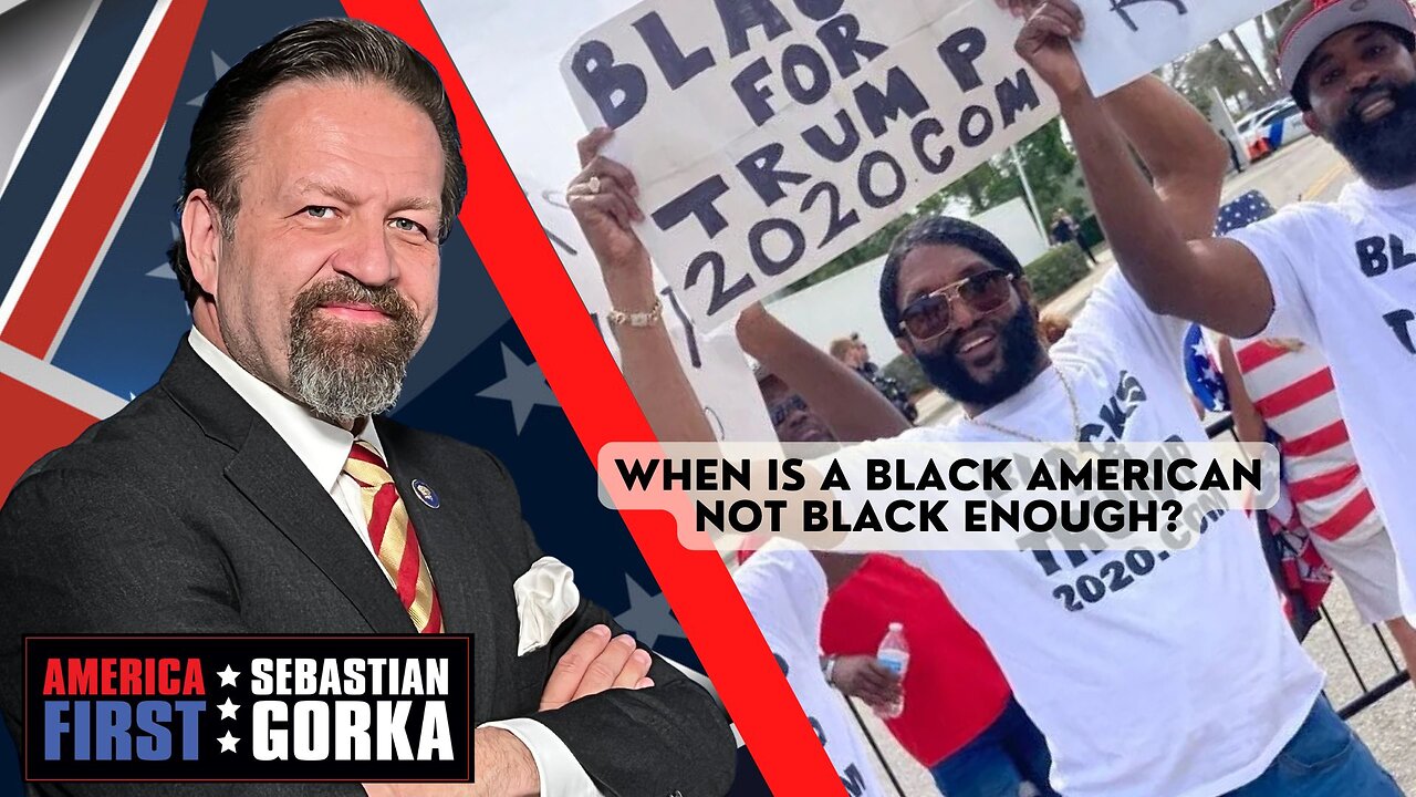 When is a black American not black enough? Shermichael Singleton with Sebastian Gorka