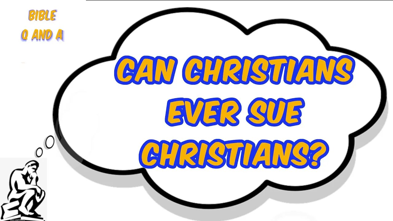 Can Christians ever Sue Christians?