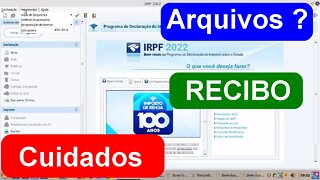 Importante sobre o Recibo de Entrega da Declaração do Imposto de Renda. Quais arquivos guardar?