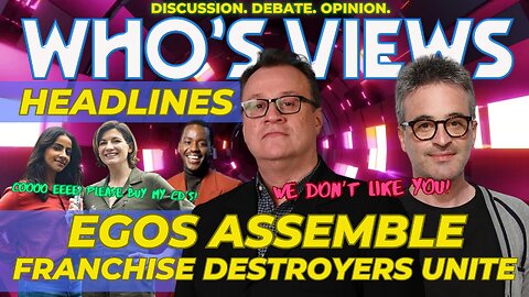 WHO'S VIEWS HEADLINES EGOS UNITE! RUSSELL T DAVIES/ALEX KURTZMAN/DOCTOR WHO/STAR TREK LIVESTREAM