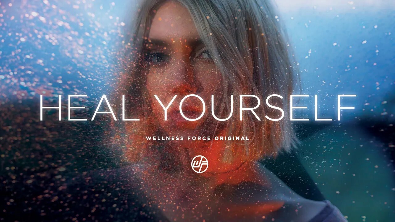 HEAL Yourself | Wellness Force #Podcast