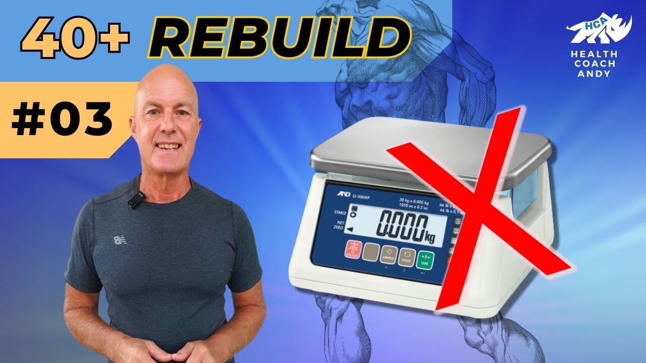 Counting Calories - Do We NEED To ? | 40+ Rebuild - 03