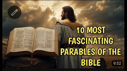 10 Most Fascinating Parables Of The Bible : Don't Miss This!!!
