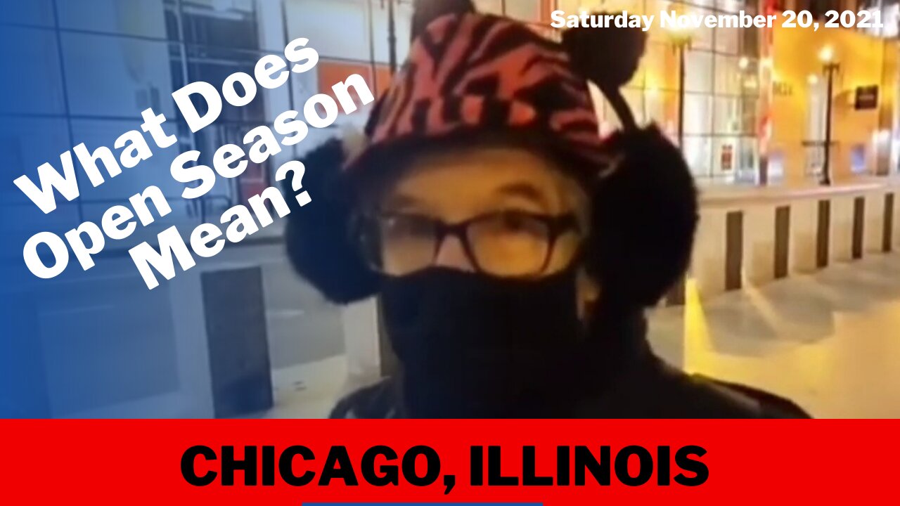WHAT DOES OPEN SEASON MEAN WHEN LEFTIST SAYS IT?