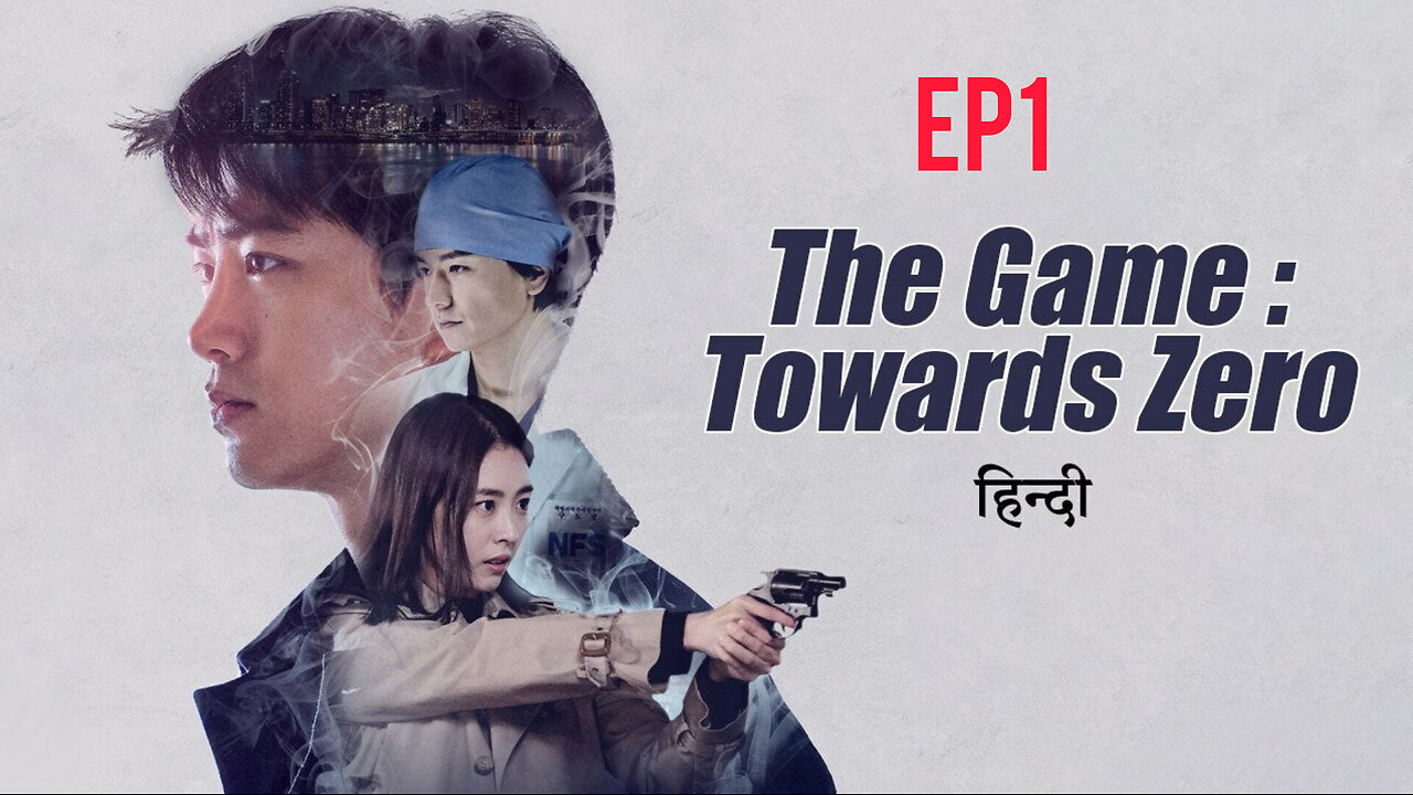 The game towards zero Ep1 hindi